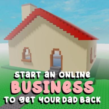 start a business to get your dad back icon