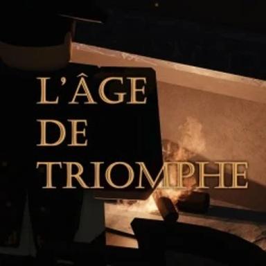 Thumbnail for L’Âge de Triomphe Game