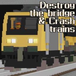 Destroy the bridge & Crash trains icon