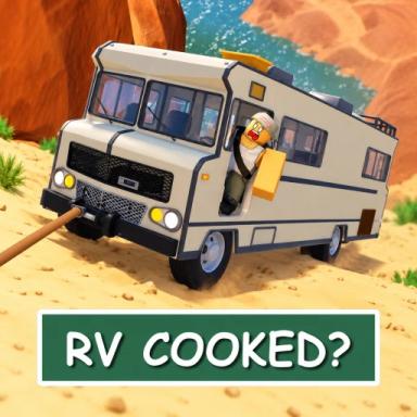 Thumbnail for RV Cooked? [BUGGY] Game
