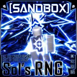 [MAINTENANCE!]Sol's RNG SANDBOX [EON-1] icon