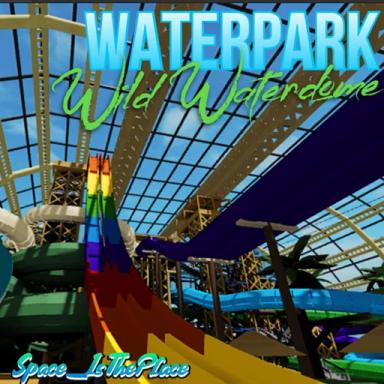 🌊 Water Park 🌊 Space's Wild WaterDome  icon