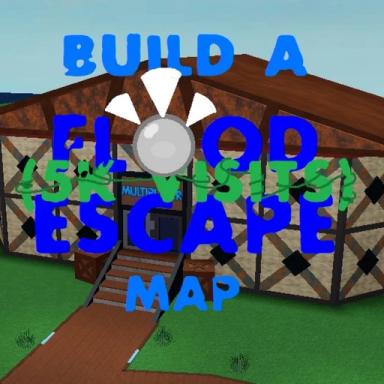 Thumbnail for Build in a Flood escape map with Btools Game
