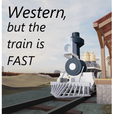 Thumbnail for Western but the train is fast Game