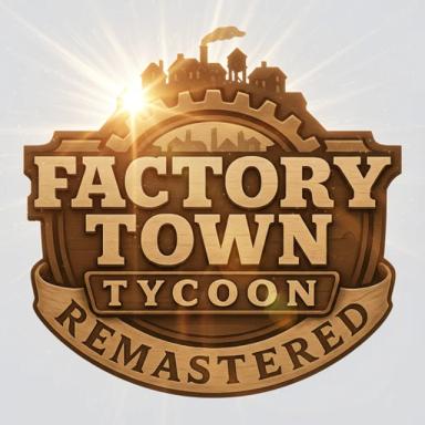 🛠️ Factory Town Tycoon (Remastered) 🛠️ icon