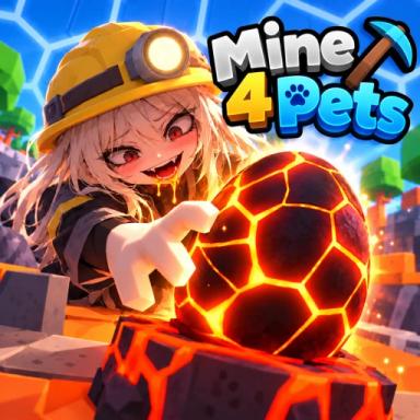 Thumbnail for [ MINE ] for Pets [🥚] Game