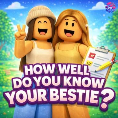 Thumbnail for How Well Do You Know Your Bestie? Game