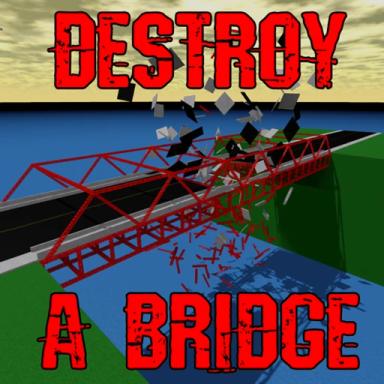 [OPEN!] Destroy a Bridge icon