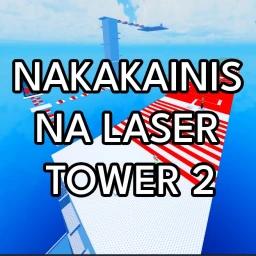 Nakakainis Na Laser Tower 2 icon