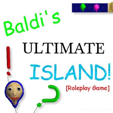 Baldi's Ultimate Island! [RP] icon