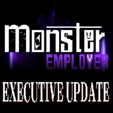 Thumbnail for 💼 MONSTER EMPLOYER: EXECUTIVE UPDATE Game