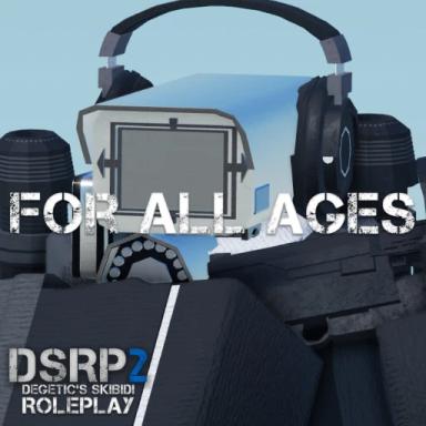 Degetic's Skibidi RP 2 [ALL AGES,500K VISITS!] icon