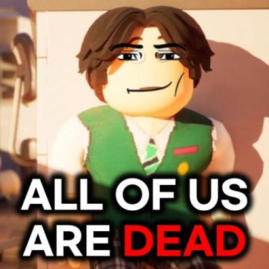 Thumbnail for 🎬 ALL OF US ARE DEAD - THE MOVIE🎬 Game