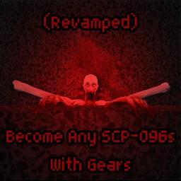 [Revamped] Become Any SCP-096s With Gears icon