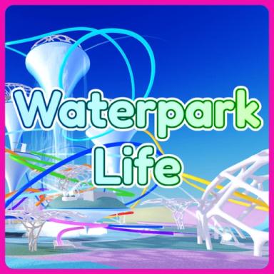 Thumbnail for Waterpark Life Game