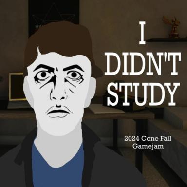 Thumbnail for I Didn't Study | Cone's 2024 Gamejam Submission Game