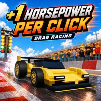 Thumbnail for +1 Horsepower Per Click *UPDATE NEW REWARDS* Game