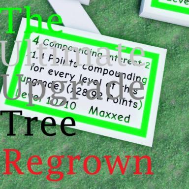 (PRESTIGE) The Ultimate Upgrade Tree: Regrown icon