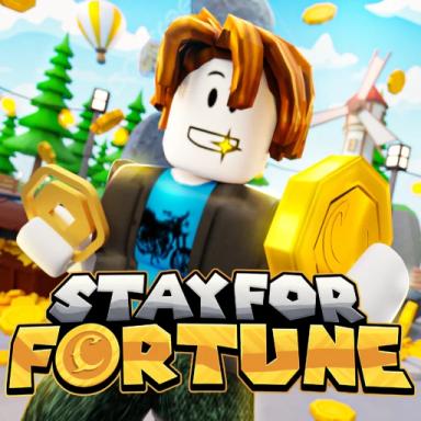 Thumbnail for [💰] Stay For Fortune! Game