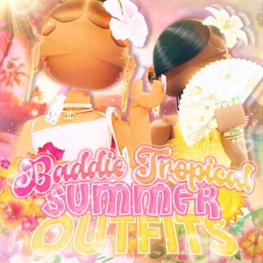 Thumbnail for [SUMMER] 200+ Tropical Baddie Outfits Game
