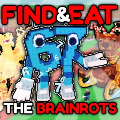 Thumbnail for FIND and EAT the Brainrots [167] Game