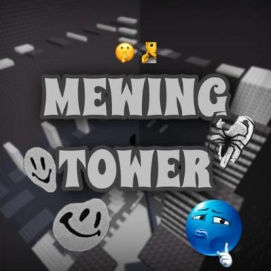 Thumbnail for Mewing Tower [BETA] Game