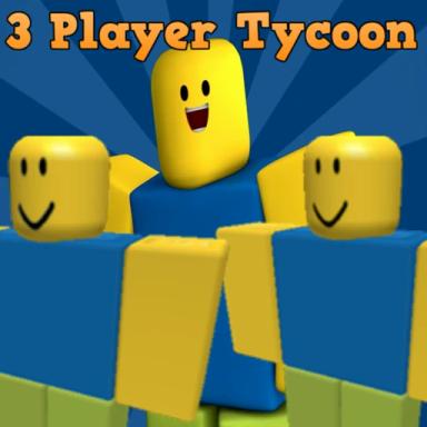 Thumbnail for FIRST 3 PLAYER TYCOON IN ROBLOX! Game