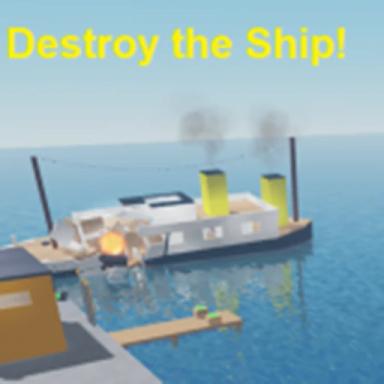 Thumbnail for Destroy The Ship Pre-Revamp Game