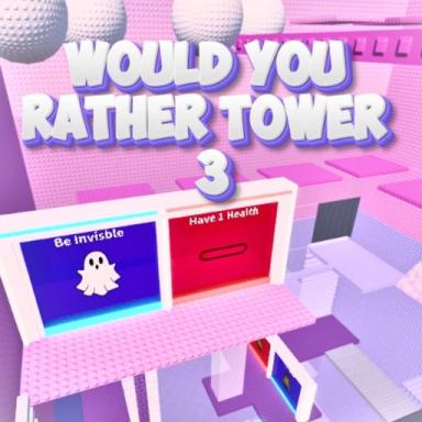 Thumbnail for Would You Rather Tower 3 Game