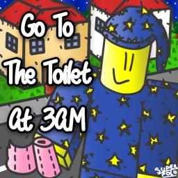 Go To The Toilet At 3AM icon