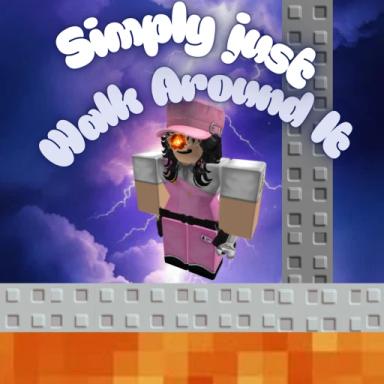 Thumbnail for Walk Around It Obby Game
