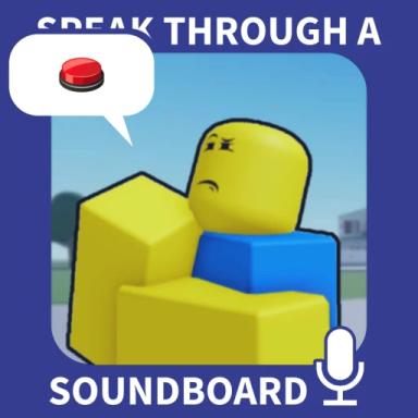 NEW UPDATE! [🎙️] Speak Through a Soundboard! icon