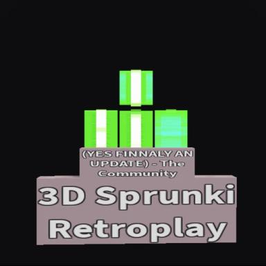 Thumbnail for ✨3D Sprunki Retroplay [Gone...]✨ Game