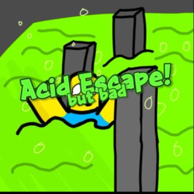 [soon] Acid Escape But Bad icon