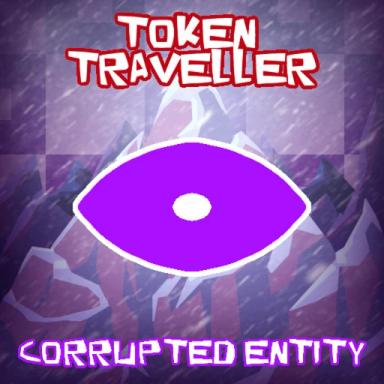Thumbnail for Token Traveller: Corrupted Entity Game