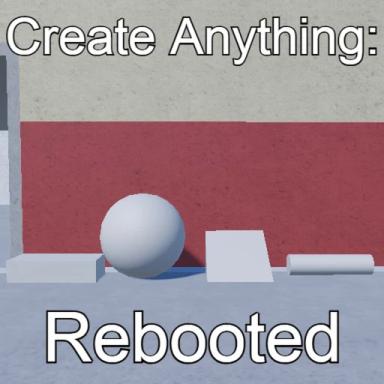 Thumbnail for Create Anything: Rebooted Game