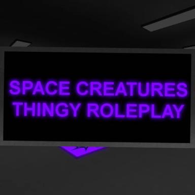 Thumbnail for Space Creatures Thingy RP (NEW UPDATE) Game
