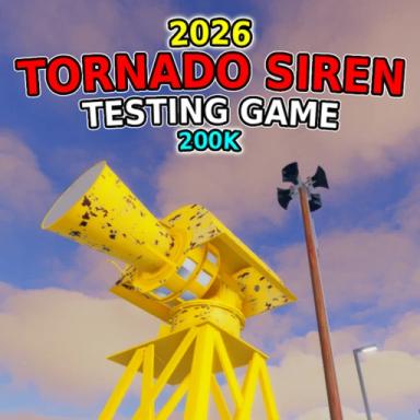 Thumbnail for [200K] Tornado Siren Testing Game v1.6 Game