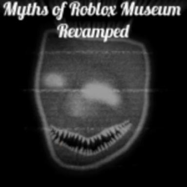Myths of Roblox Museum Revamped [1,400+Myths] icon