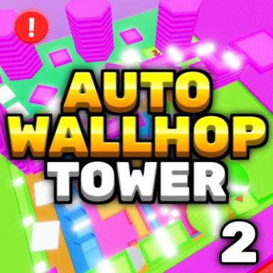Thumbnail for Auto Wallhop Tower 2 🔁 Game