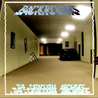 Thumbnail for [upd] Backrooms: The Cataclysm Archives RP  Game