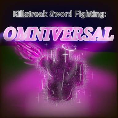 Thumbnail for [New game] Killstreak Sword Fighting Omniversal Game