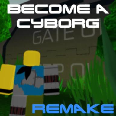 Become a Cyborg - Remake icon