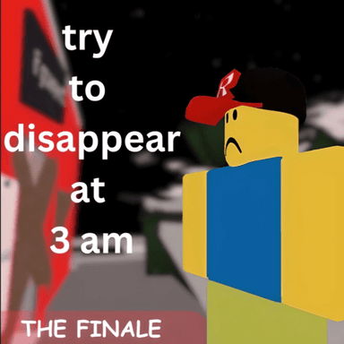 [THE FINALE] try to disappear at 3 am icon