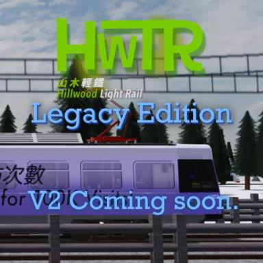 Thumbnail for [V2 in Progress] HWTR Light Rail (V1 Classic) Game