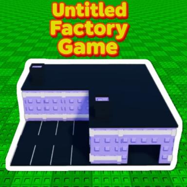 [UPD📦] Untitled Factory Game [BETA] icon