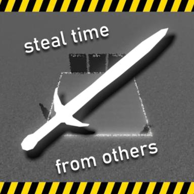 Thumbnail for [test] steal time from others & be the best Game