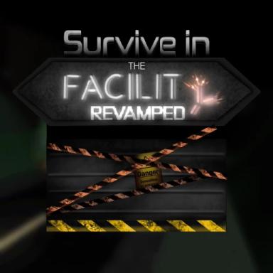 Thumbnail for Survive in the Facility Revamp Game