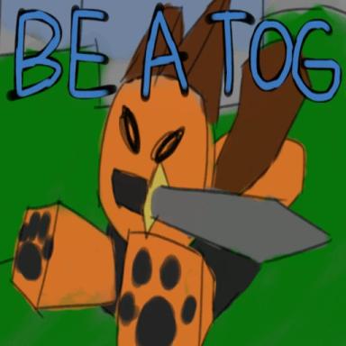 Thumbnail for Be a Tog Game