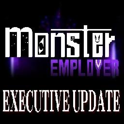 💼 MONSTER EMPLOYER: EXECUTIVE UPDATE icon